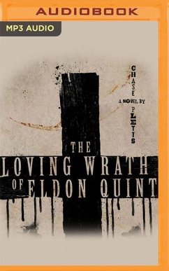 The Loving Wrath of Eldon Quint - Pletts, Chase