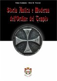 Storia antica e moderna dell'Ordine del Tempio (eBook, ePUB)
