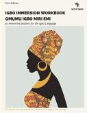 Igbo Immersion Workbook: Omumu Igbo Miri EMI Volume 2