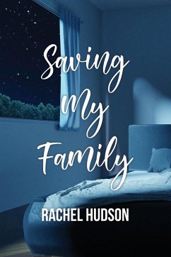 Saving My Family - Hudson, Rachel