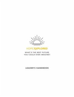 Hope Explored Leader's Handbook - Tice, Rico