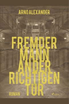 Fremder Mann an der richtigen Tür - Alexander, Arno