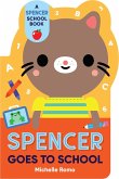 Spencer Goes to School