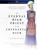 The Eternal High Priest of the Covenantal Oath: The Genealogy of High Priests in Light of God's Administration in the History of Redemption