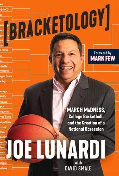 Bracketology - Lunardi, Joe; Smale, David