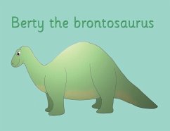 Berty the brontosaurus - Price-Mohr, R M