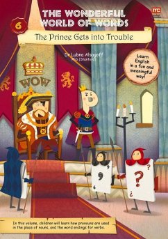 The Wonderful World of Words: The Prince Gets Into Trouble: Volume 6 - Alsagoff, Lubna