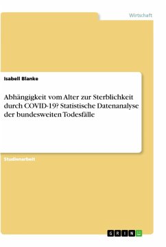 Abhängigkeit vom Alter zur Sterblichkeit durch COVID-19? Statistische Datenanalyse der bundesweiten Todesfälle