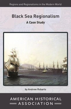 Black Sea Regionalism: A Case Study - Robarts, Andrew