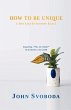 How to Be Unique (Just Like Everybody... - Bild 1