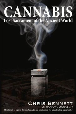 Cannabis: Lost Sacrament of the Ancient World - Bennett, Chris
