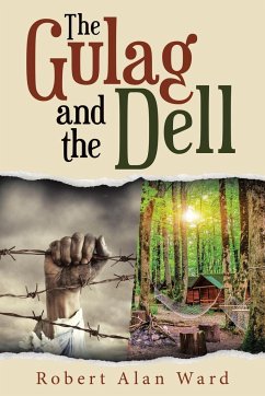 The Gulag and the Dell - Ward, Robert Alan