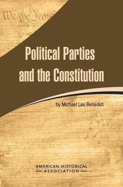 Political Parties and the Constitution - Benedict, Michael Les