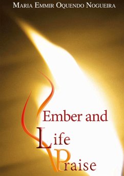 Ember and Life Praise - Nogueira, Maria Emmir