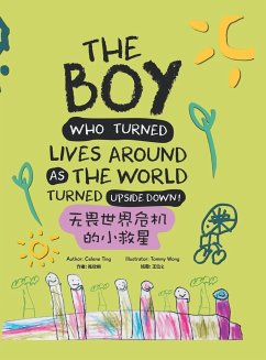 The Boy Who Turned Lives Around as the World Turned Upside Down! - Ting, Celene