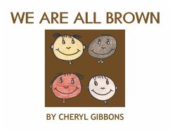 We Are All Brown - Gibbons, Cheryl