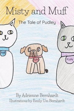 Misty and Muff: The Tale of Pudley