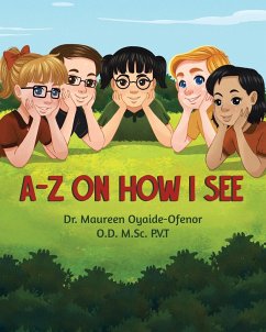 A-Z on How I See - Oyaide-Ofenor Od Msc Pvt, Maureen