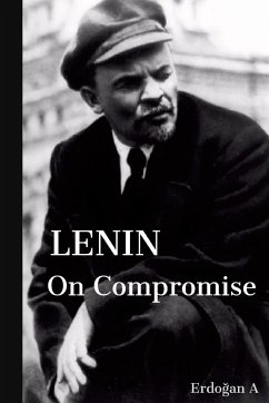 Lenin on Compromise - A, Erdogan