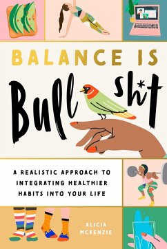 Balance Is Bullshit - McKenzie, Alicia