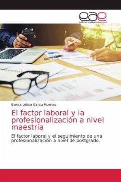 El factor laboral y la profesionalización a nivel maestría