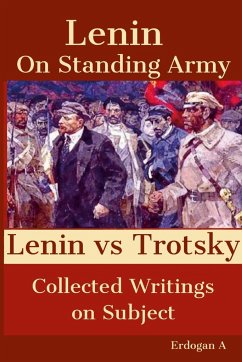 On Standing Army - Lenin vs. Trotsky - A, Erdogan
