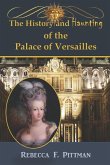 The History and Haunting of the Palace of Versailles