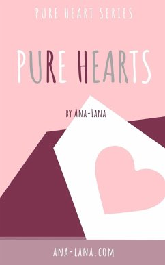 Pure Hearts - Book One - Ana-Lana