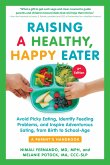 Raising a Healthy, Happy Eater: A Parent's Handbook, Second Edition: Avoid Picky Eating, Identify Feeding Problems, and Inspire Adventurous Eating, fr