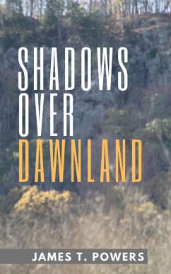 Shadows Over Dawnland - Powers, James T.