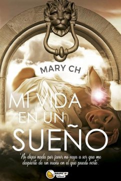 Mi vida en un Sueño - Lozano, Mariangel Chiquinquirá