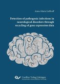 Detection of pathogenic infections in neurological disorders through recycling of gene expression data (eBook, PDF)