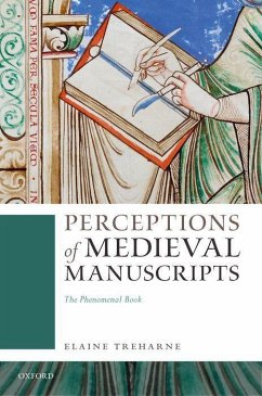 Perceptions of Medieval Manuscripts - Treharne, Elaine (Roberta Bowman Denning Professor of Humanities and