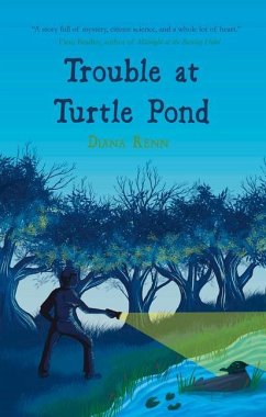 Trouble at Turtle Pond - Renn, Diana