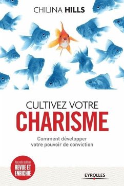 Cover Cultivez votre charisme: Comment développer votre pouvoir de conviction.
