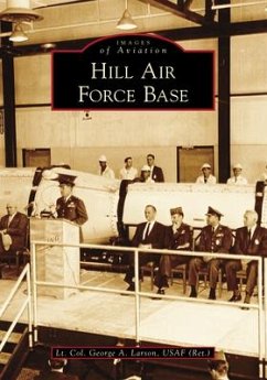 Hill Air Force Base - Larson Usaf (Ret )., Lt Col George a.; (Ret )., Usaf