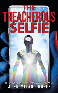 The Treacherous Selfie - Dudeff, John Milan