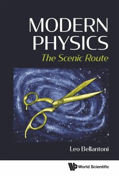 Modern Physics: The Scenic Route - Bellantoni, Leo