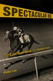 Spectacular Bid (eBook, ePUB) Spectacular Bid (eBook, ePUB)