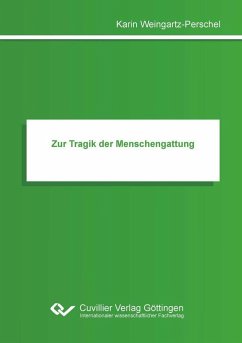 Zur Tragik der Menschengattung (eBook, PDF)
