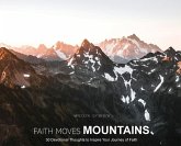 Faith Moves Mountains