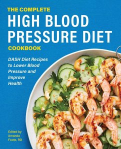 The Complete High Blood Pressure Diet Cookbook - Foote, Amanda