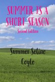 SUMMER IS A SHORT SEASON