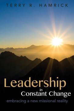 Leadership in Constant Change - Hamrick, Terry R.