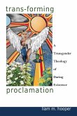 Trans-Forming Proclamation