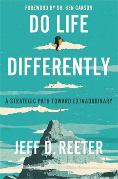 Do Life Differently - Reeter, Jeff D.; Bearss, Kris