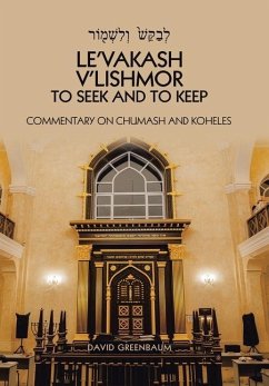 Le'Vakash V'Lishmor to Seek and to Keep - Greenbaum, David