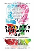 Seasons Between Us: Tales of Identities and Memories