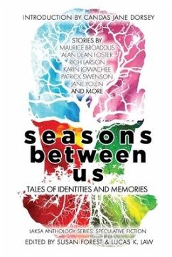 Seasons Between Us: Tales of Identities and Memories - Yolen, Jane