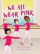We All Wear Pink - Bild 1